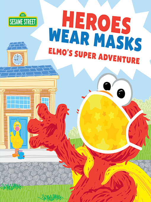 Title details for Heroes Wear Masks by Sesame Workshop - Wait list